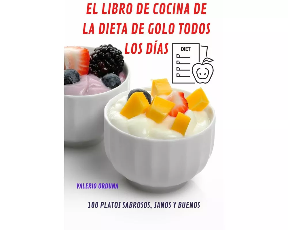 El Libro De Cocina De La Dieta De Golo Todos Los DÍas