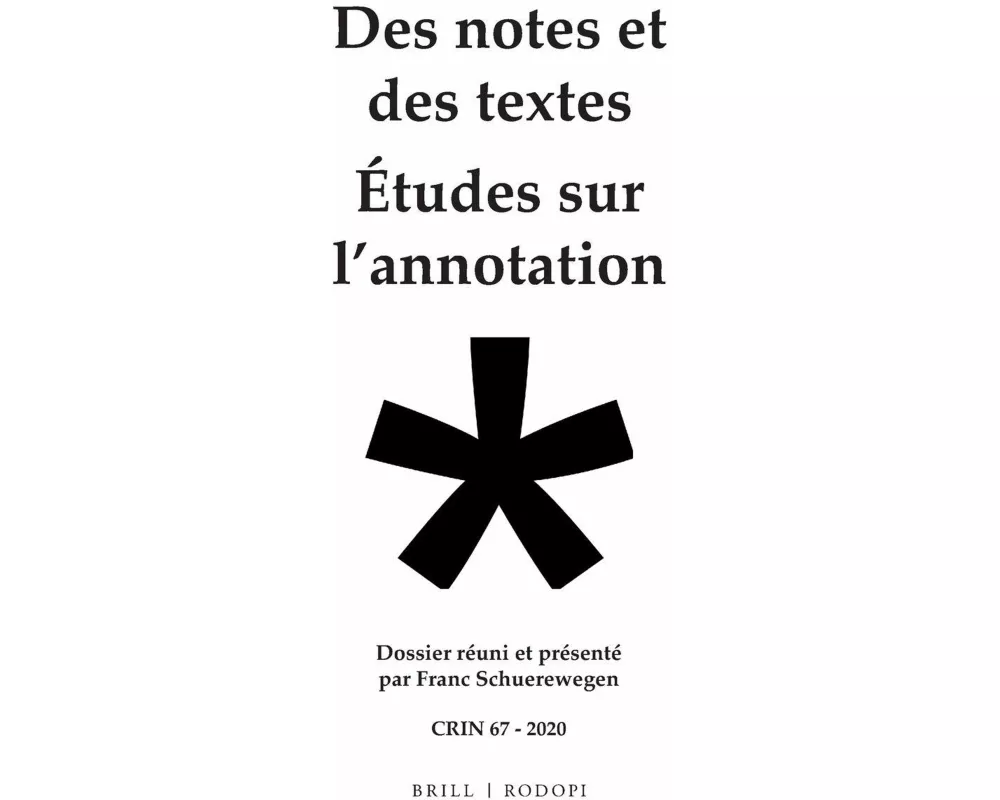 Des Notes Et Des Textes; Études Sur l'Annotation