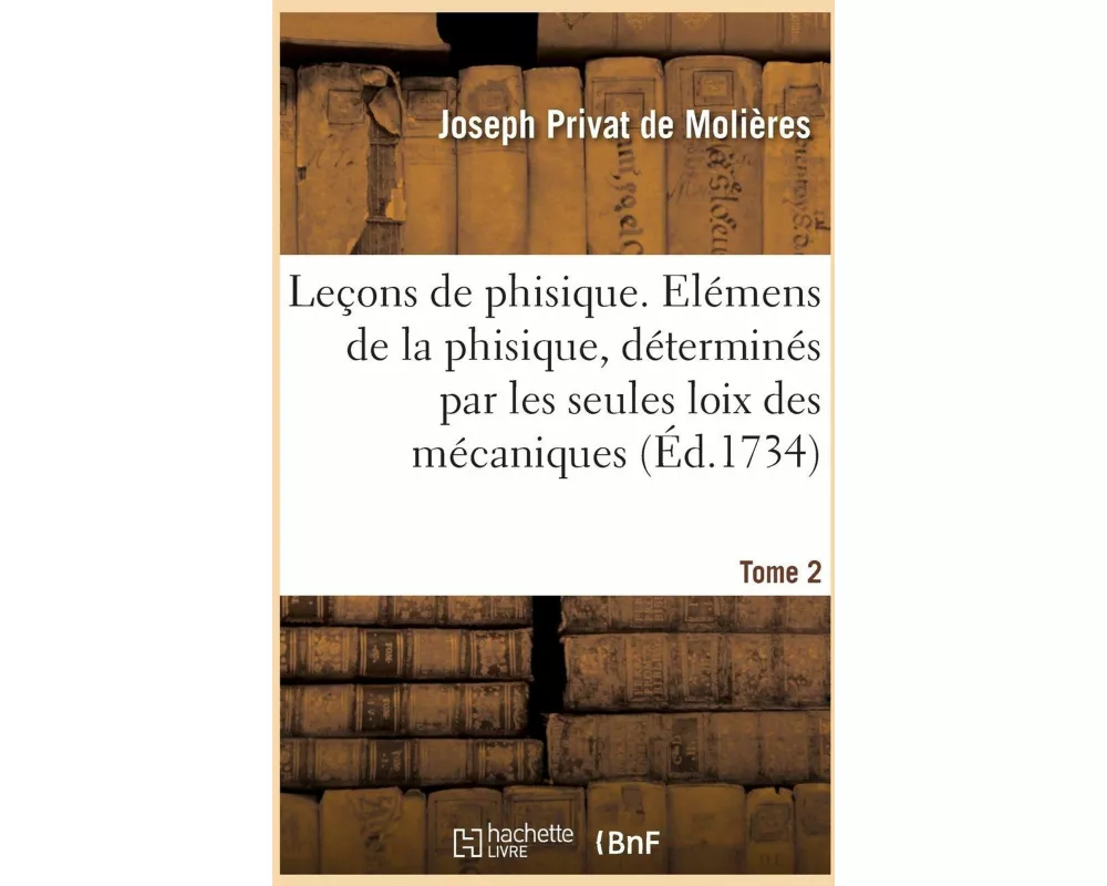Leçons de Phisique. Tome 2