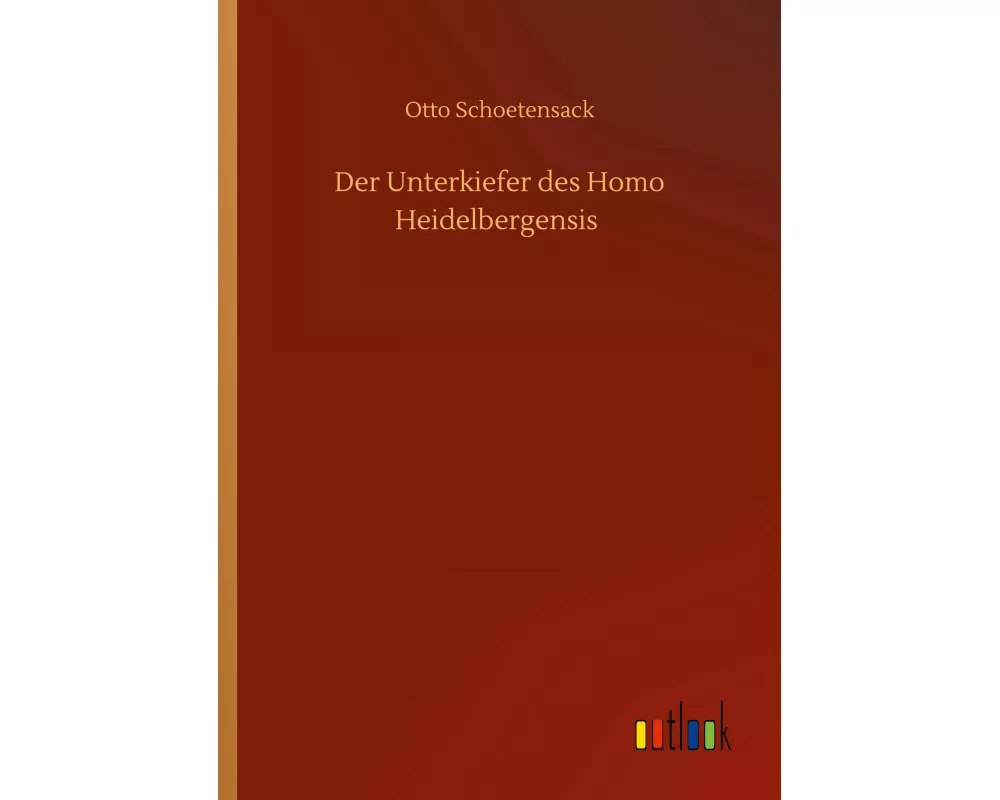 Der Unterkiefer des Homo Heidelbergensis