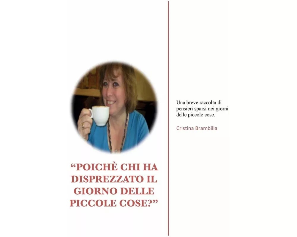 "Poichè chi ha disprezzato il giorno delle piccole cose?"