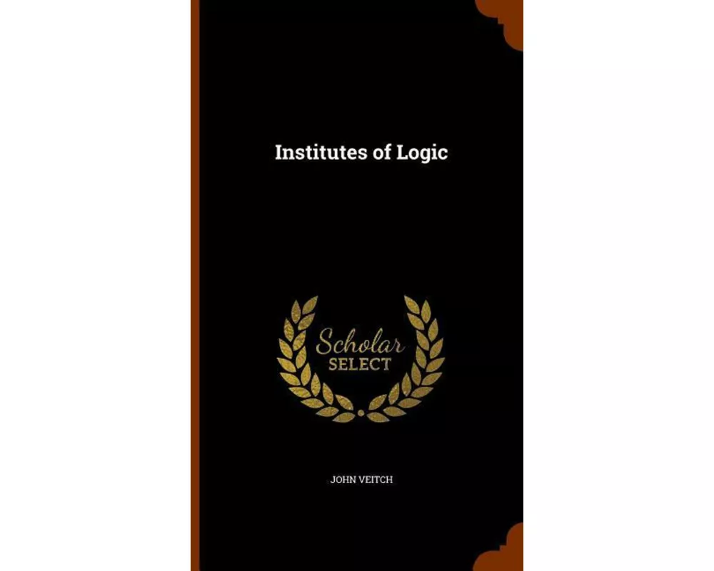 Institutes of Logic
