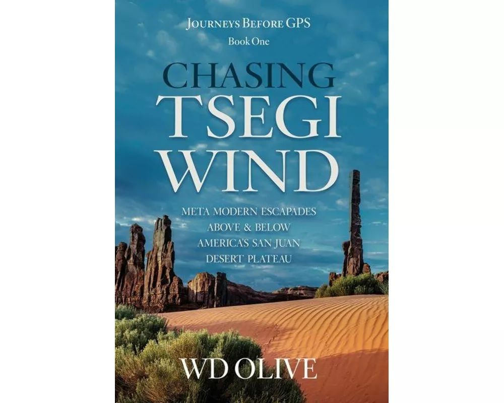 Chasing Tsegi Wind