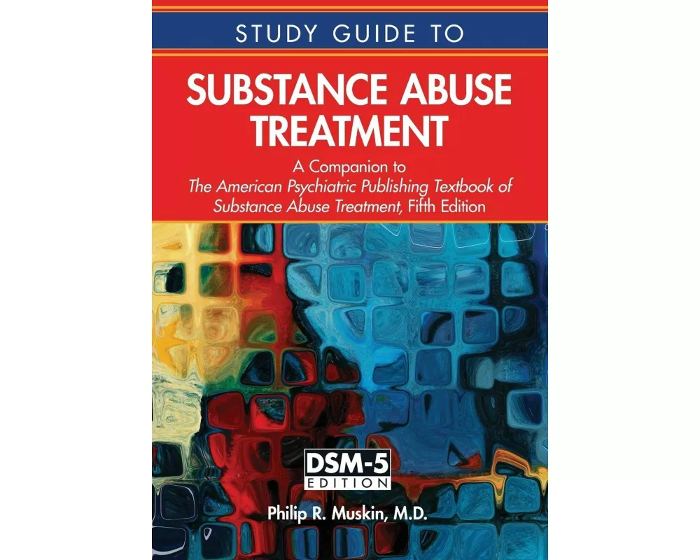Study Guide to Substance Abuse Treatment