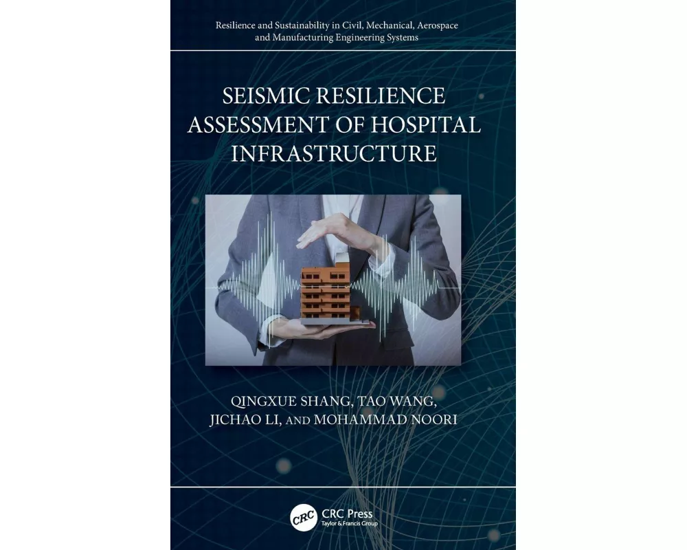 Seismic Resilience Assessment of Hospital Infrastructure