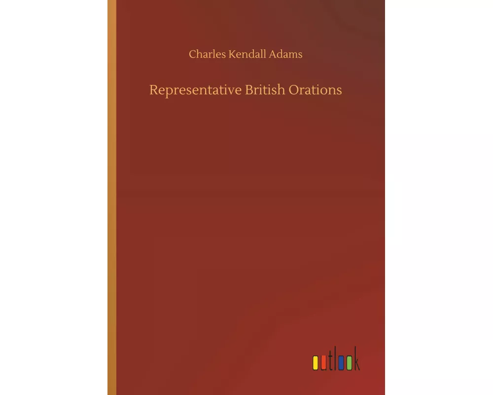 Representative British Orations