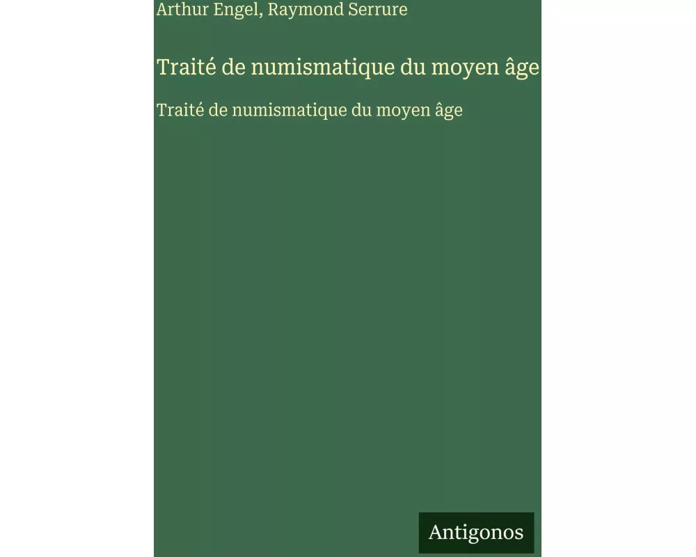 Traité de numismatique du moyen âge