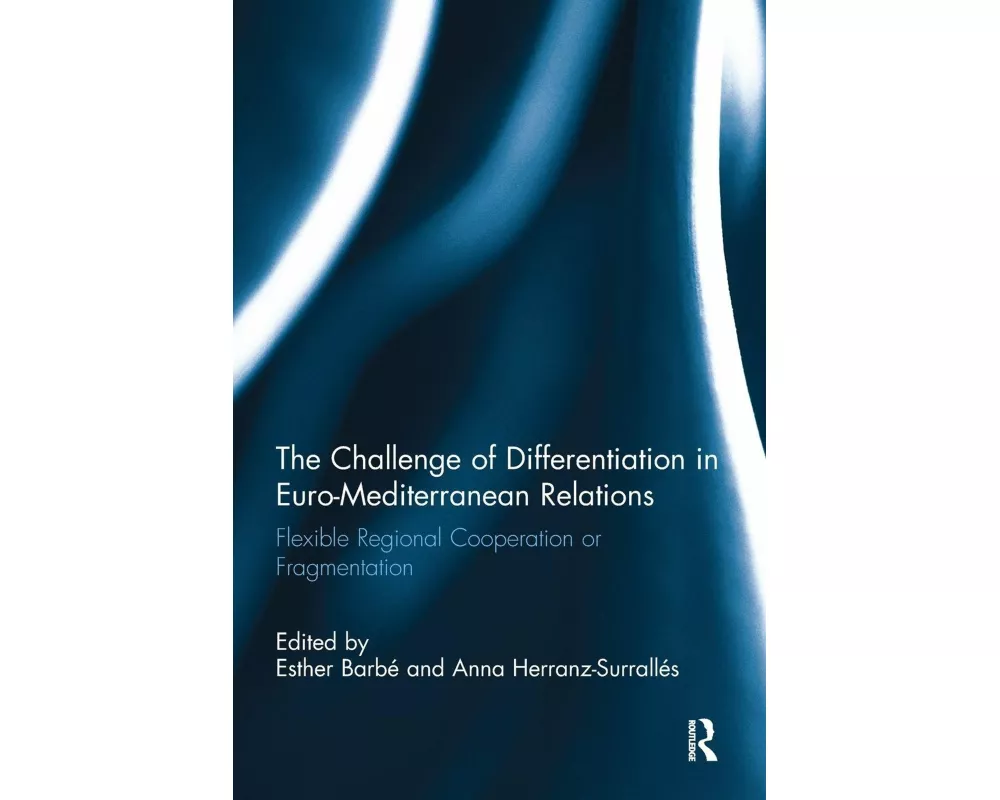 The Challenge of Differentiation in Euro-Mediterranean Relations
