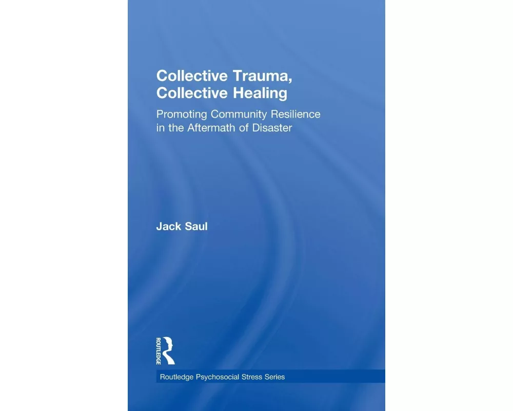 Collective Trauma, Collective Healing