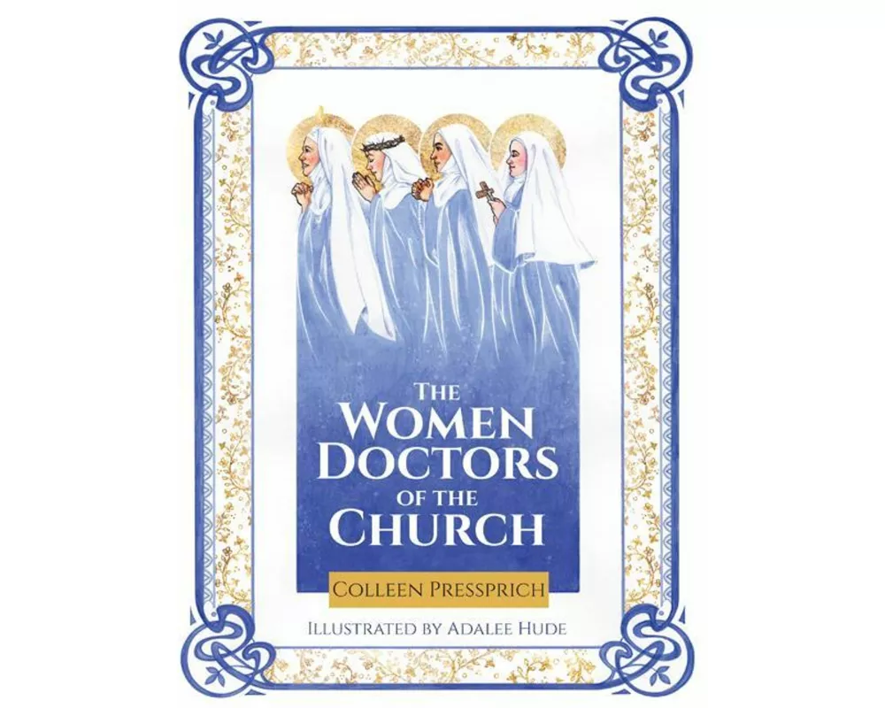 The Women Doctors of the Church