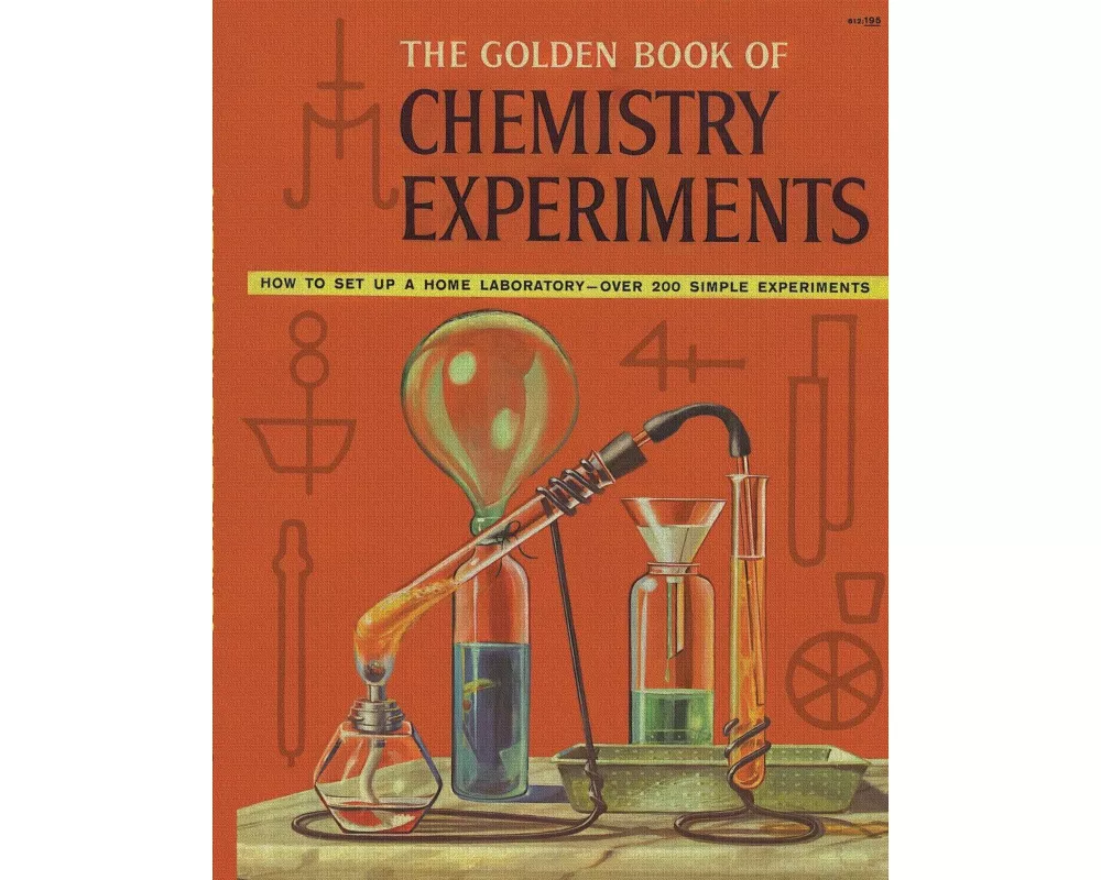 The Golden Book of Chemistry Experiments