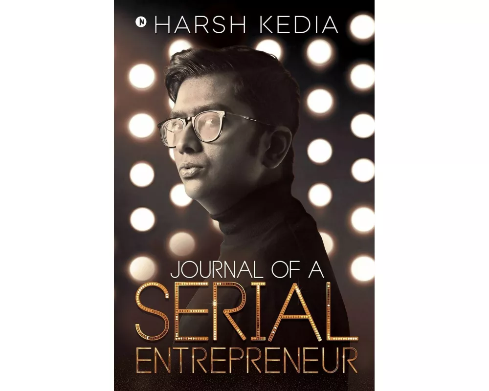 Journal of a Serial Entrepreneur