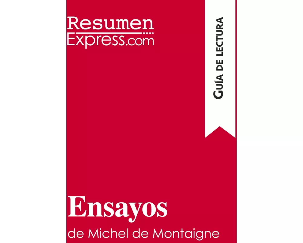Ensayos de Michel de Montaigne (Guía de lectura)