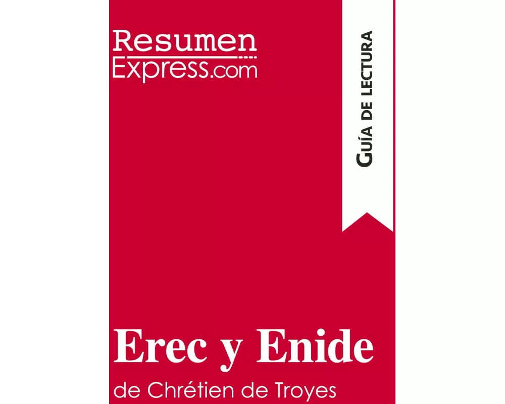 Erec y Enide de Chrétien de Troyes (Guía de lectura)