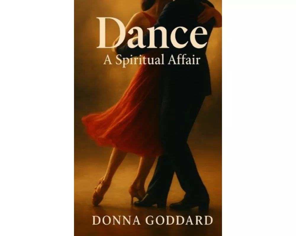 Dance - A Spiritual Affair