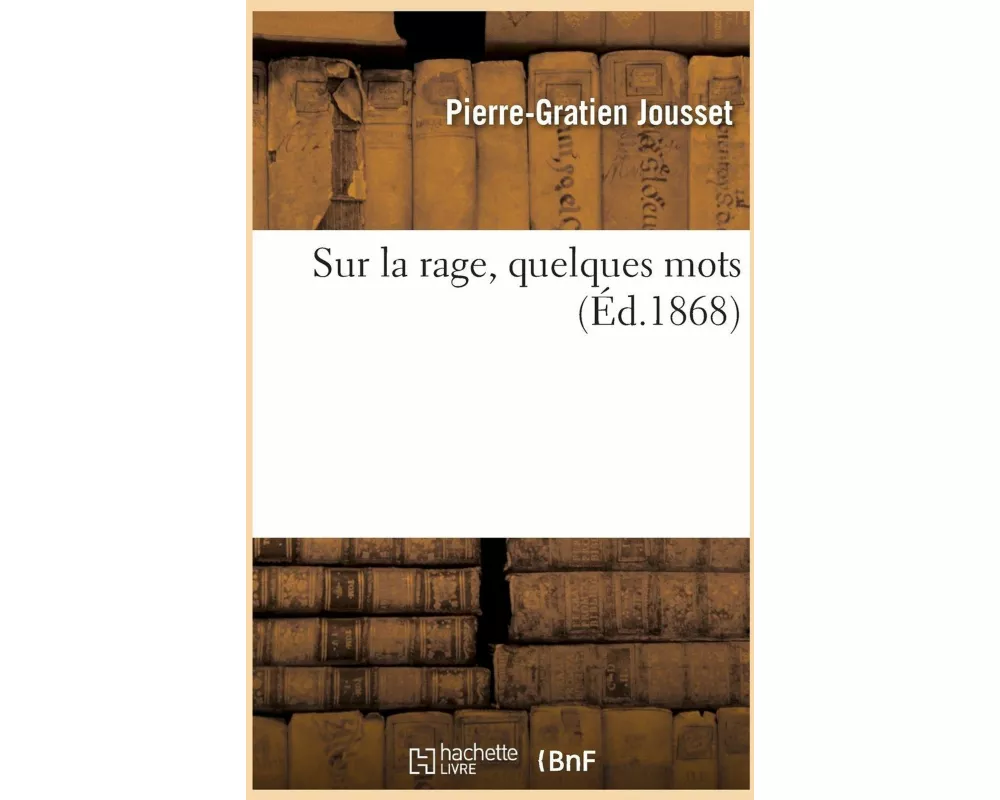 Sur la rage, quelques mots
