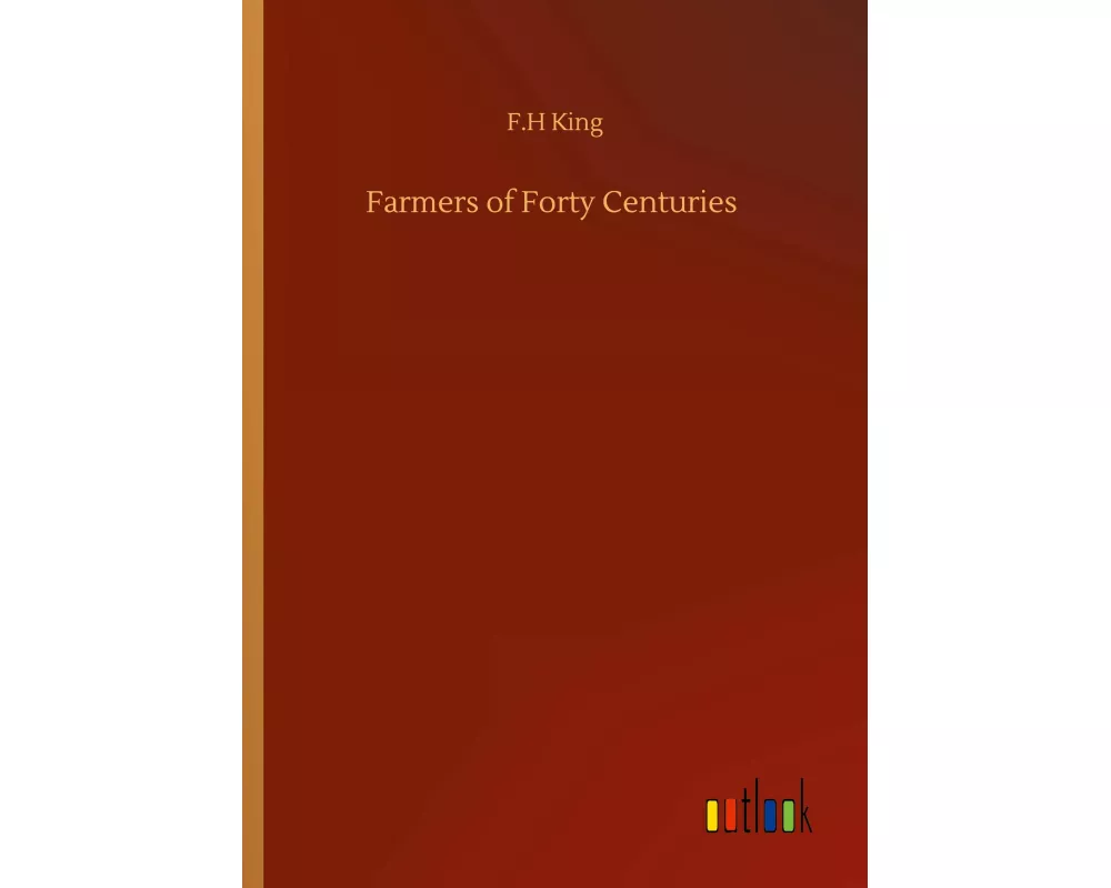 Farmers of Forty Centuries