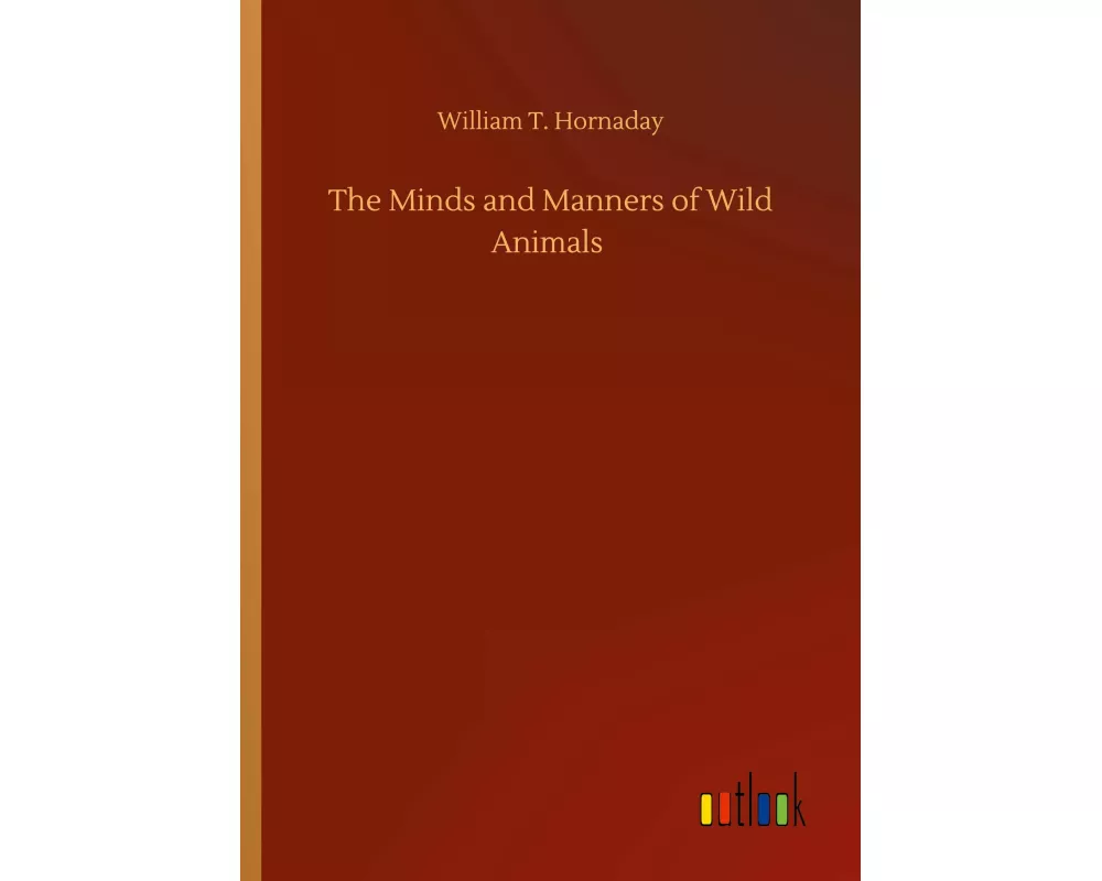 The Minds and Manners of Wild Animals