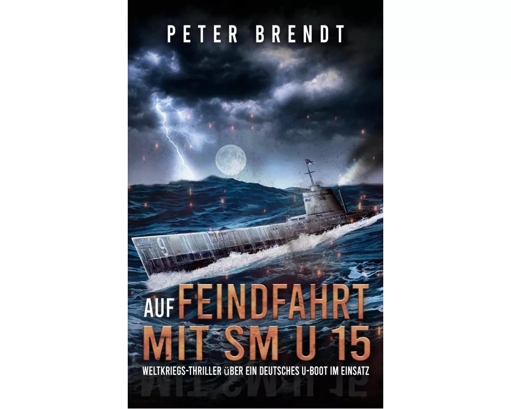 Auf Feindfahrt mit SM U 15