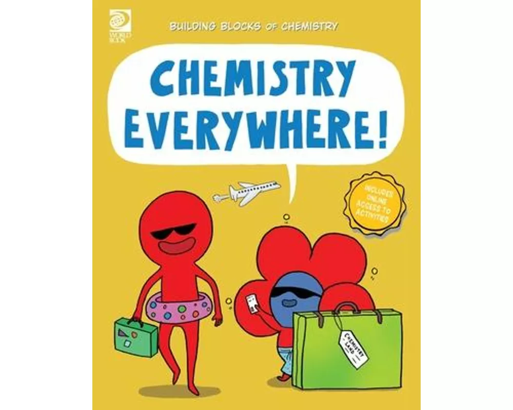 Chemistry Everywhere!