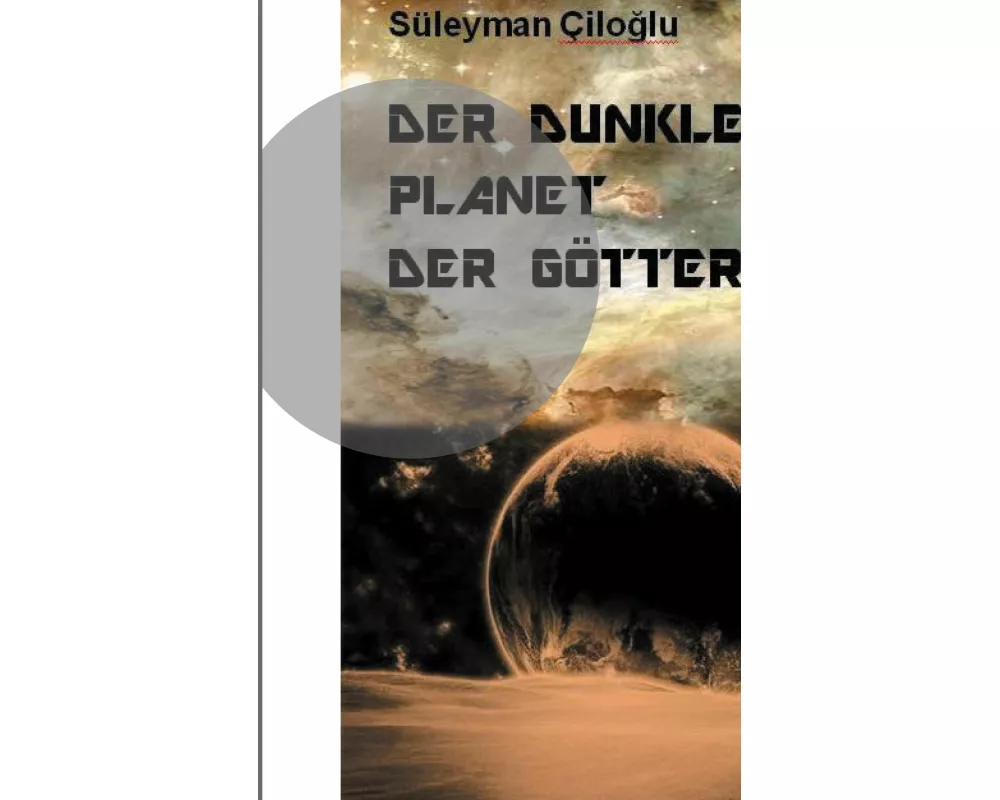 Der dunkle Planet der Götter