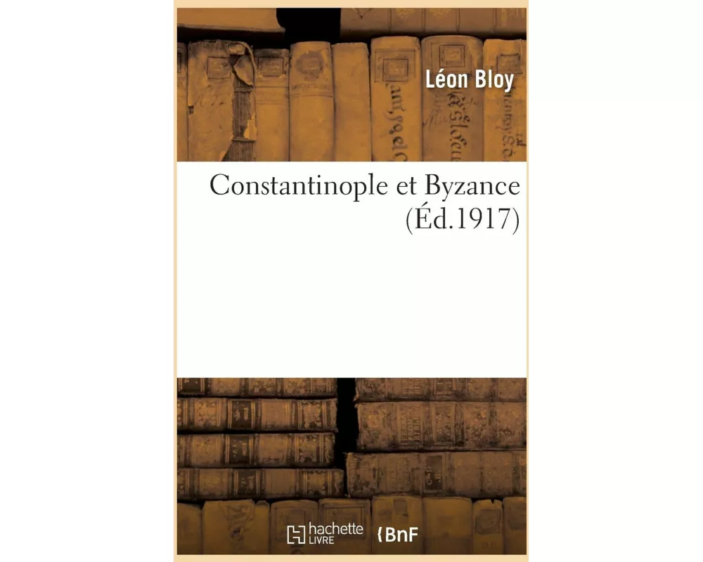 Constantinople Et Byzance