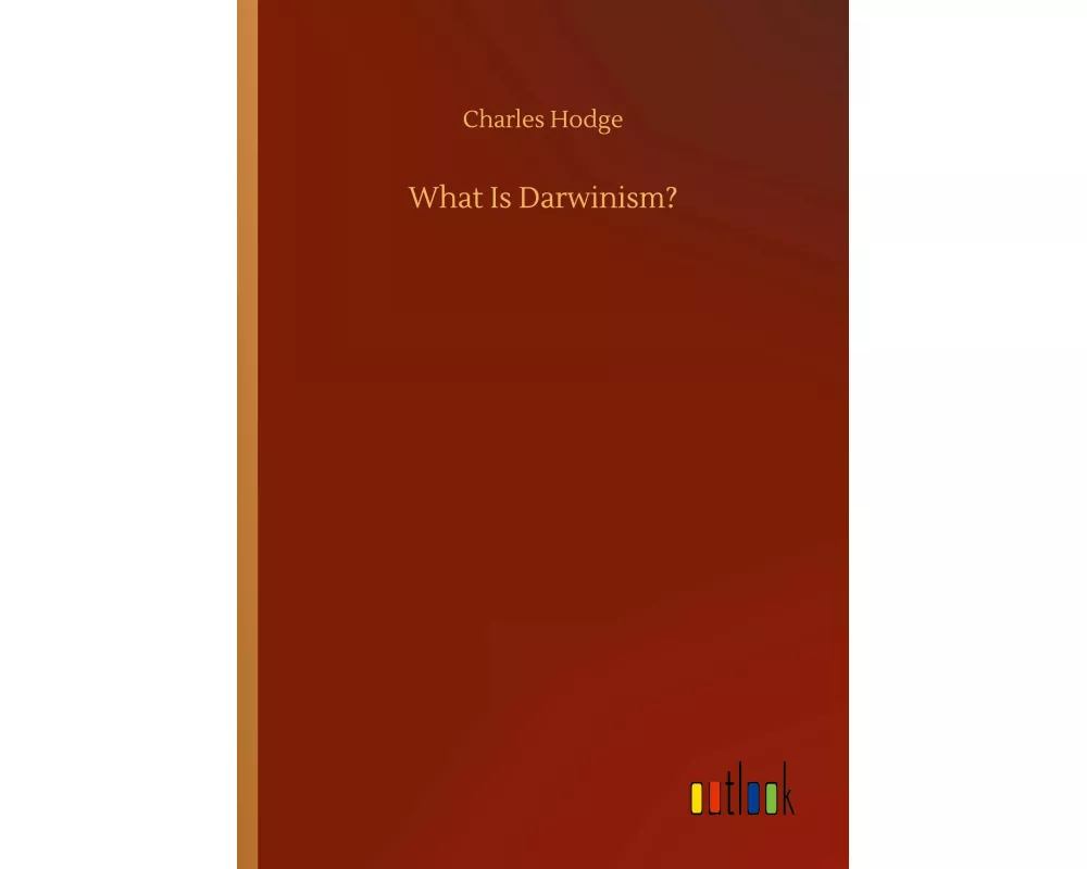 What Is Darwinism?