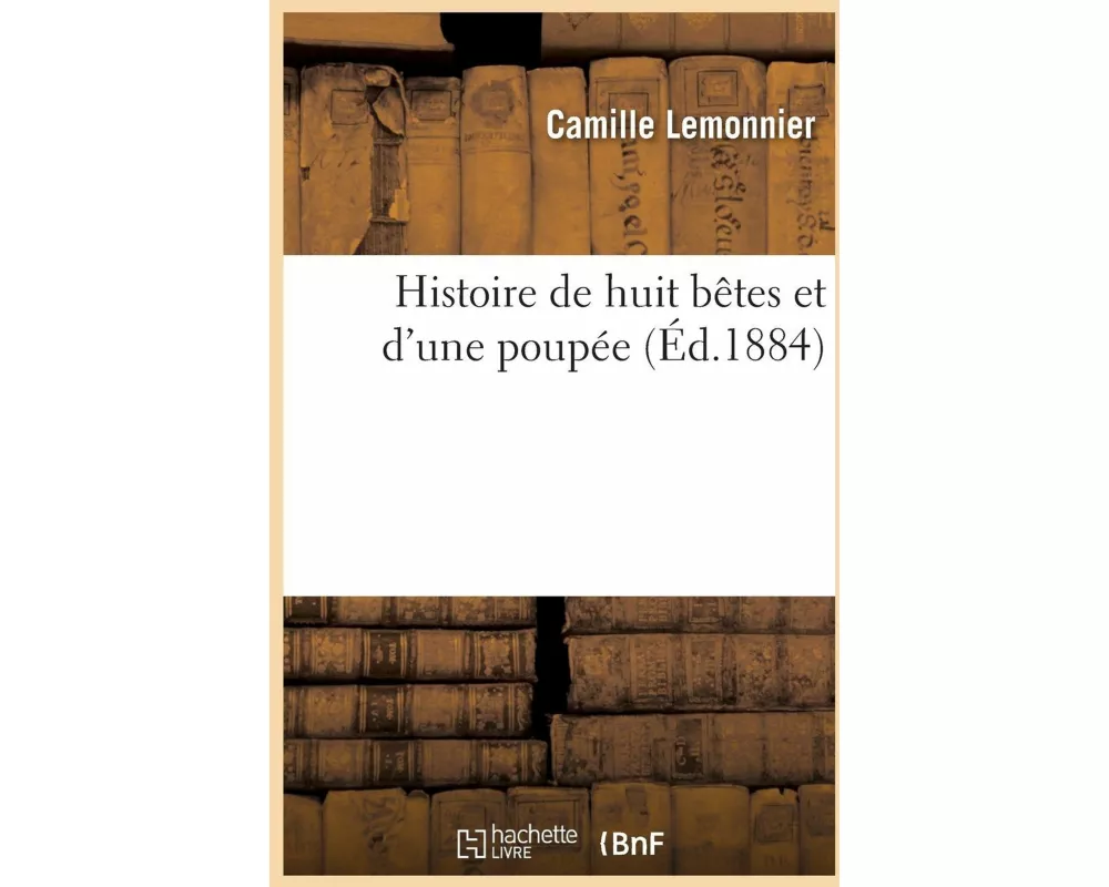 Histoire de huit bêtes et d'une poupée
