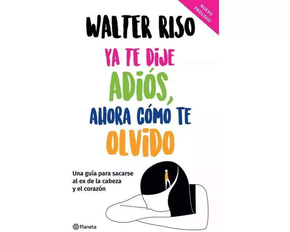 YA Te Dije Adiós, Ahora Cómo Te Olvido / I've Said Goodbye, Now How Do I Forget You