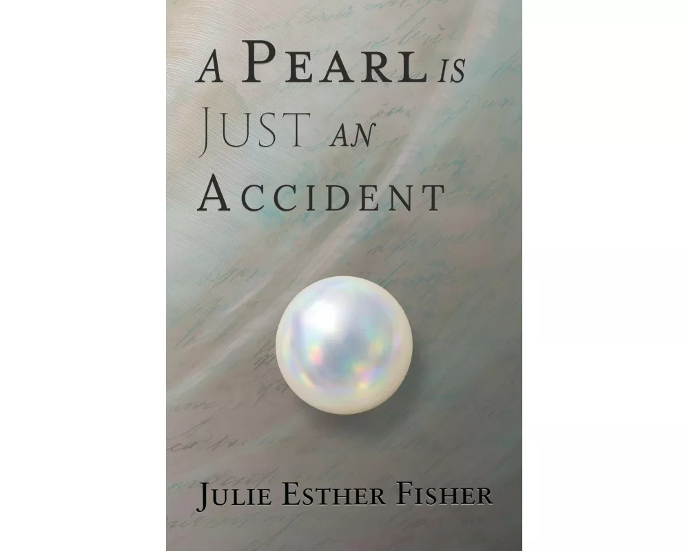 A Pearl is Just an Accident