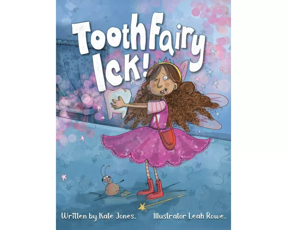 Tooth Fairy Ick!
