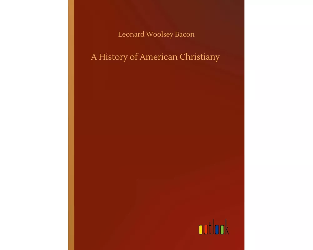 A History of American Christiany