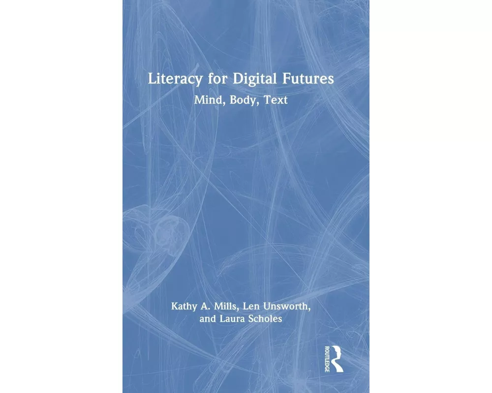Literacy for Digital Futures