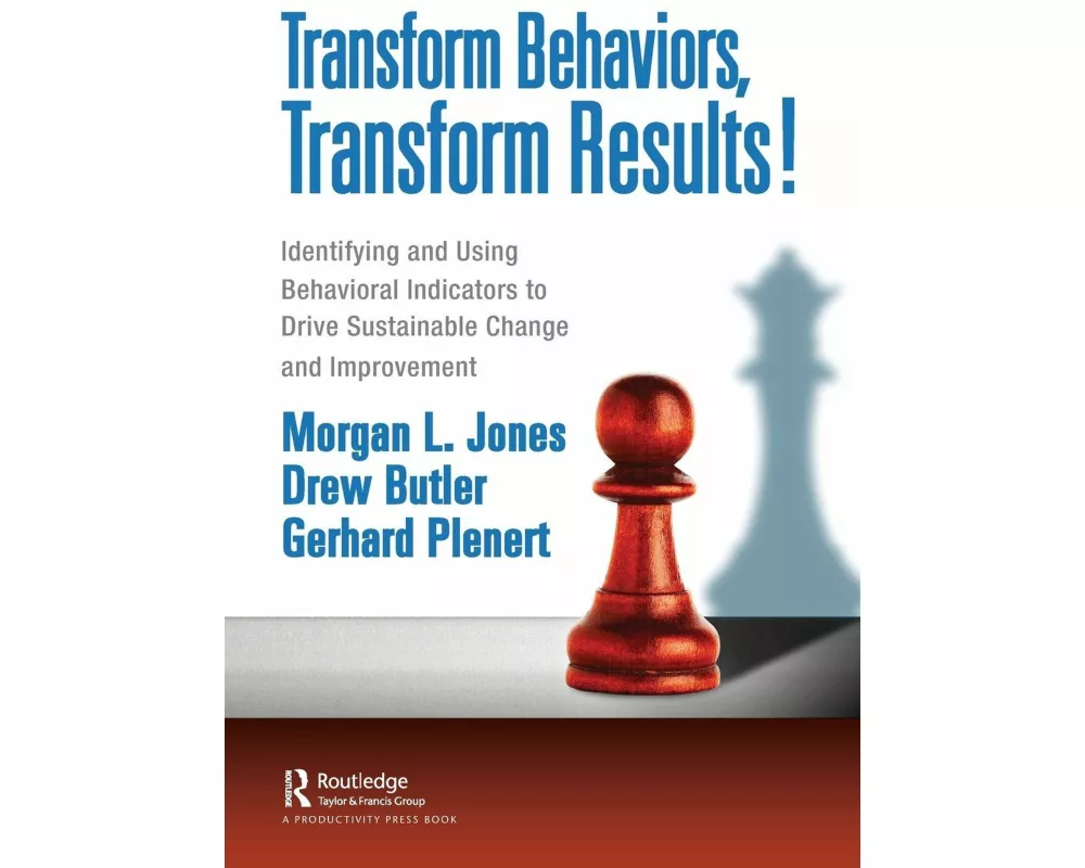 Transform BEHAVIORS, Transform RESULTS!