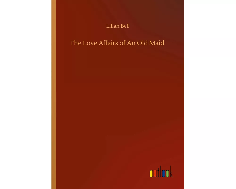 The Love Affairs of An Old Maid