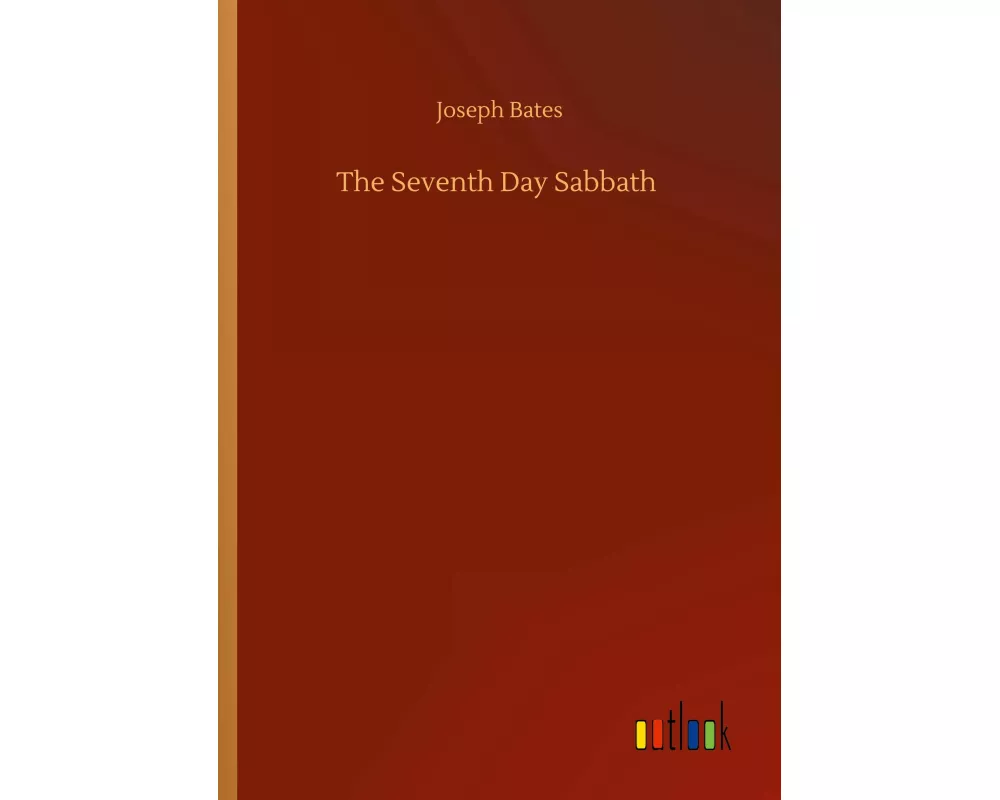 The Seventh Day Sabbath