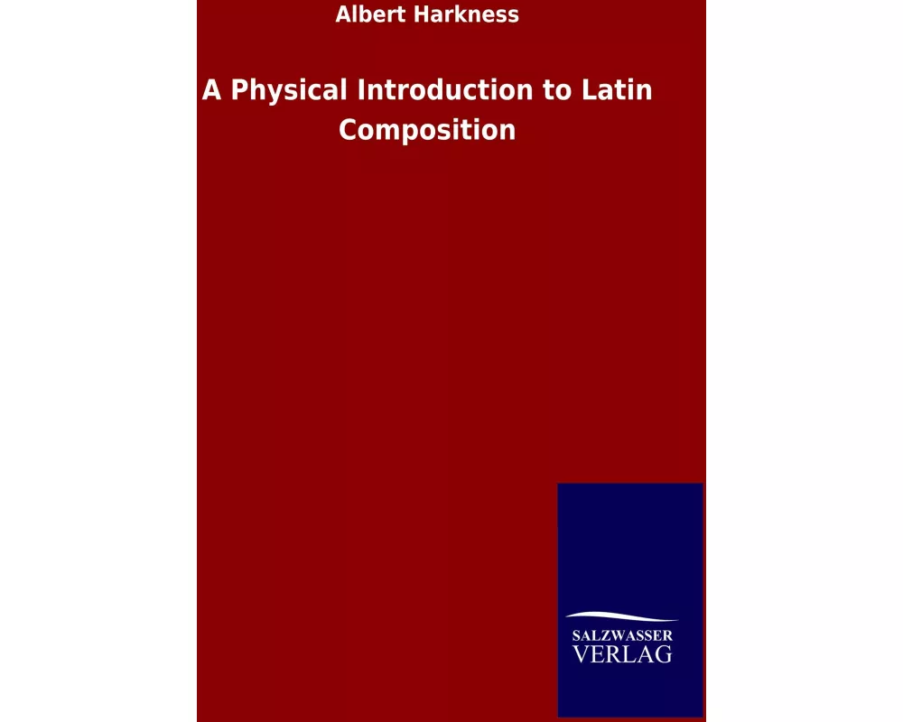 A Physical Introduction to Latin Composition