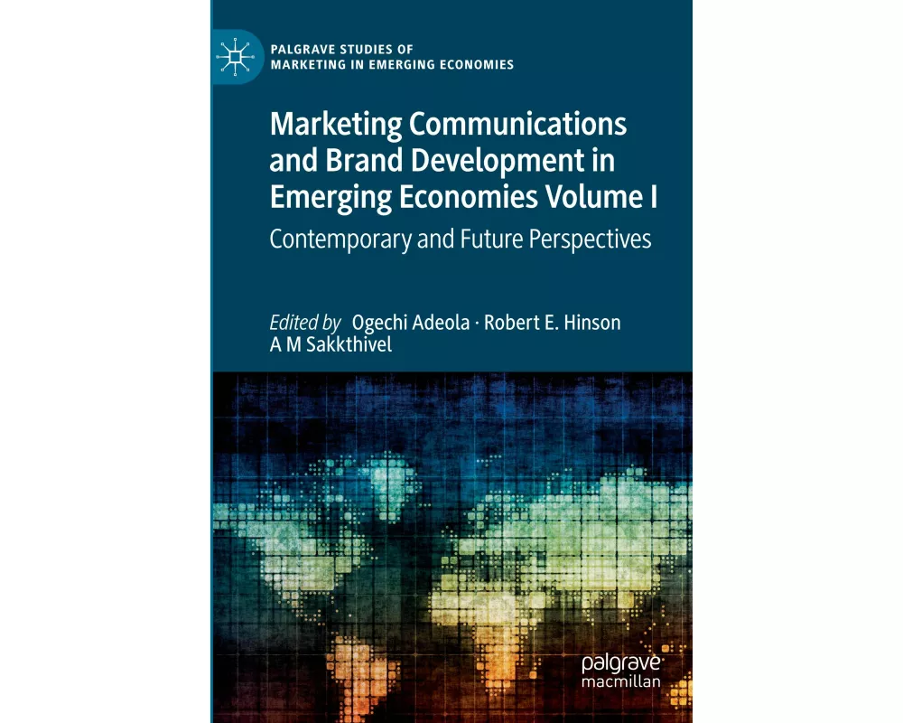 Marketing Communications and Brand Development in Emerging Economies Volume I