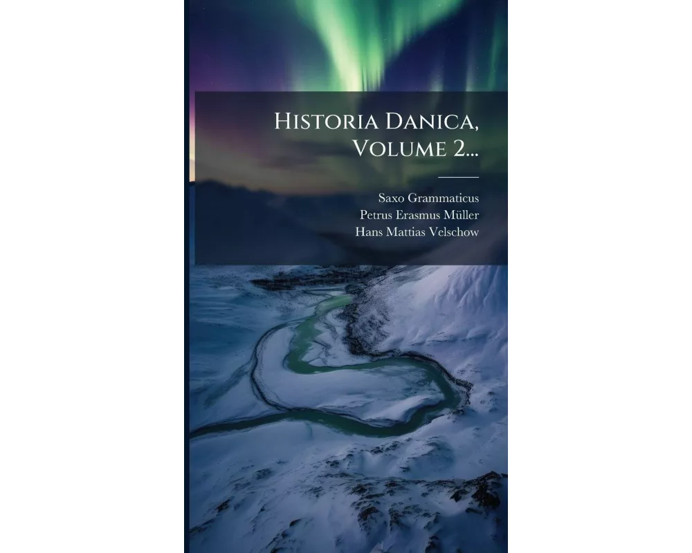 Historia Danica, Volume 2