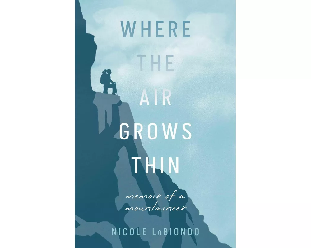 Where the Air Grows Thin