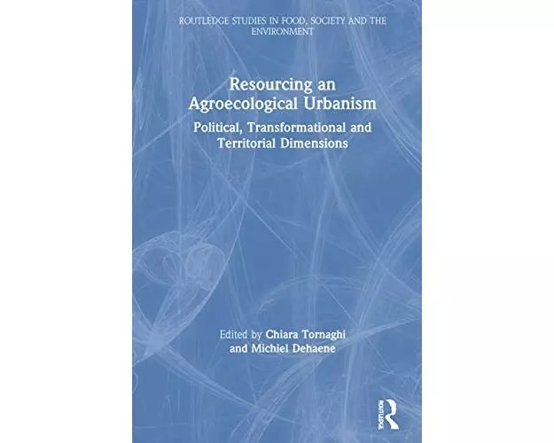 Resourcing an Agroecological Urbanism