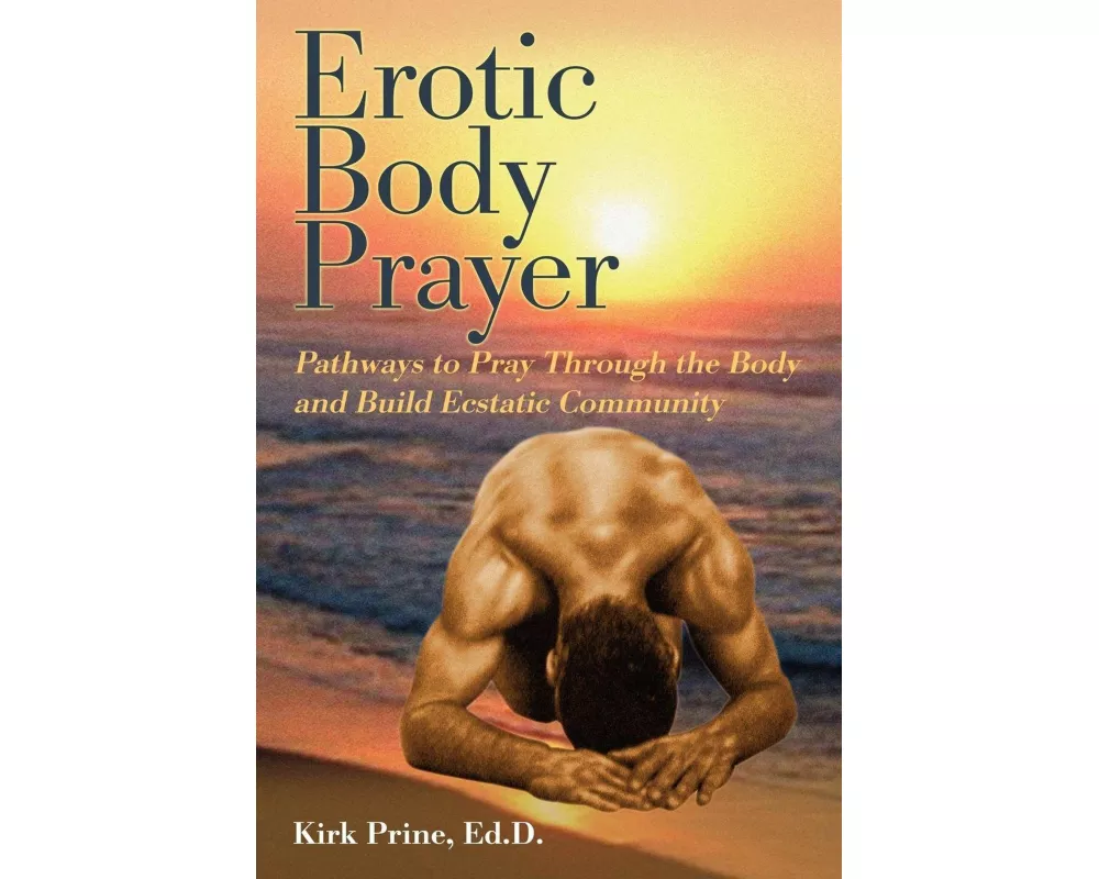 Erotic Body Prayer