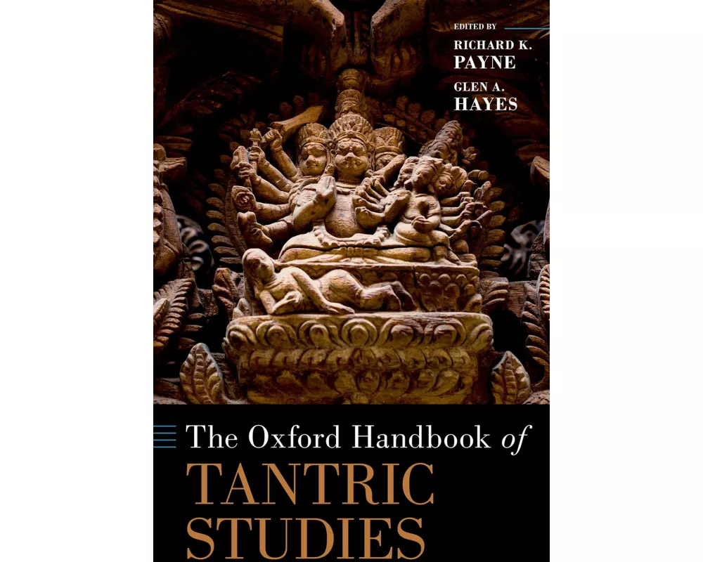 The Oxford Handbook of Tantric Studies