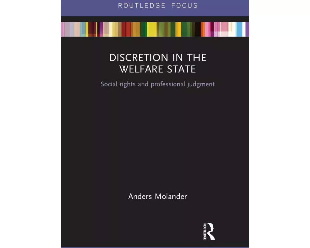 Discretion in the Welfare State