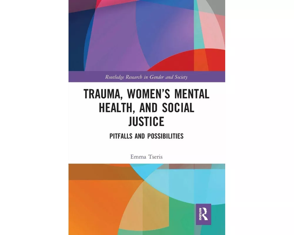 Trauma, Women’s Mental Health, and Social Justice