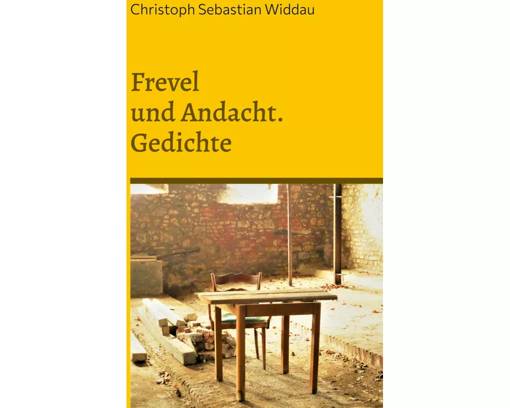 Frevel und Andacht