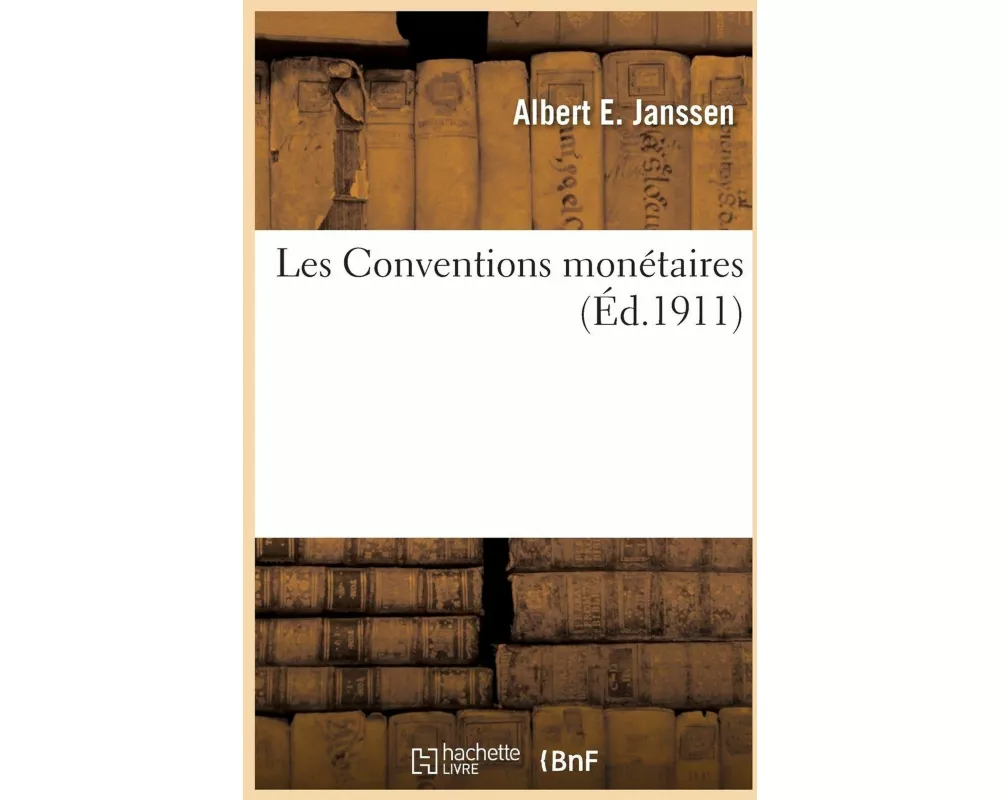 Les Conventions Monétaires