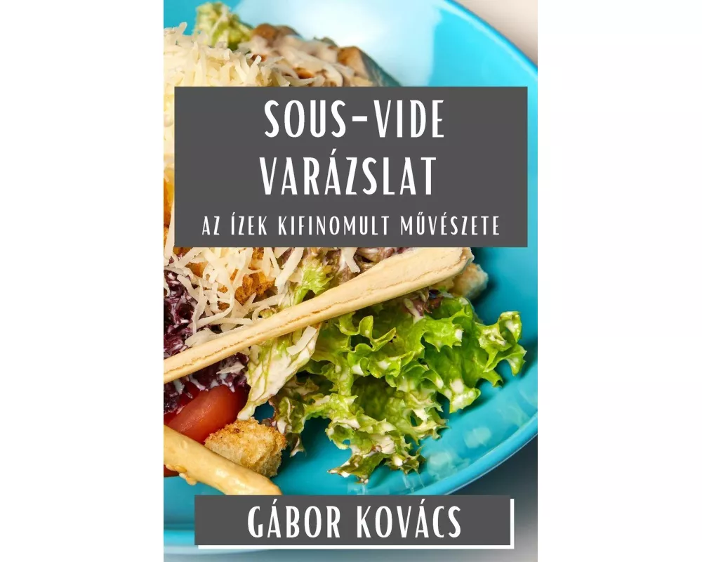 Sous-Vide Varázslat