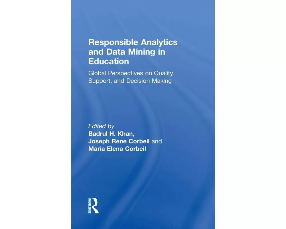 Responsible Analytics and Data Mining in Education