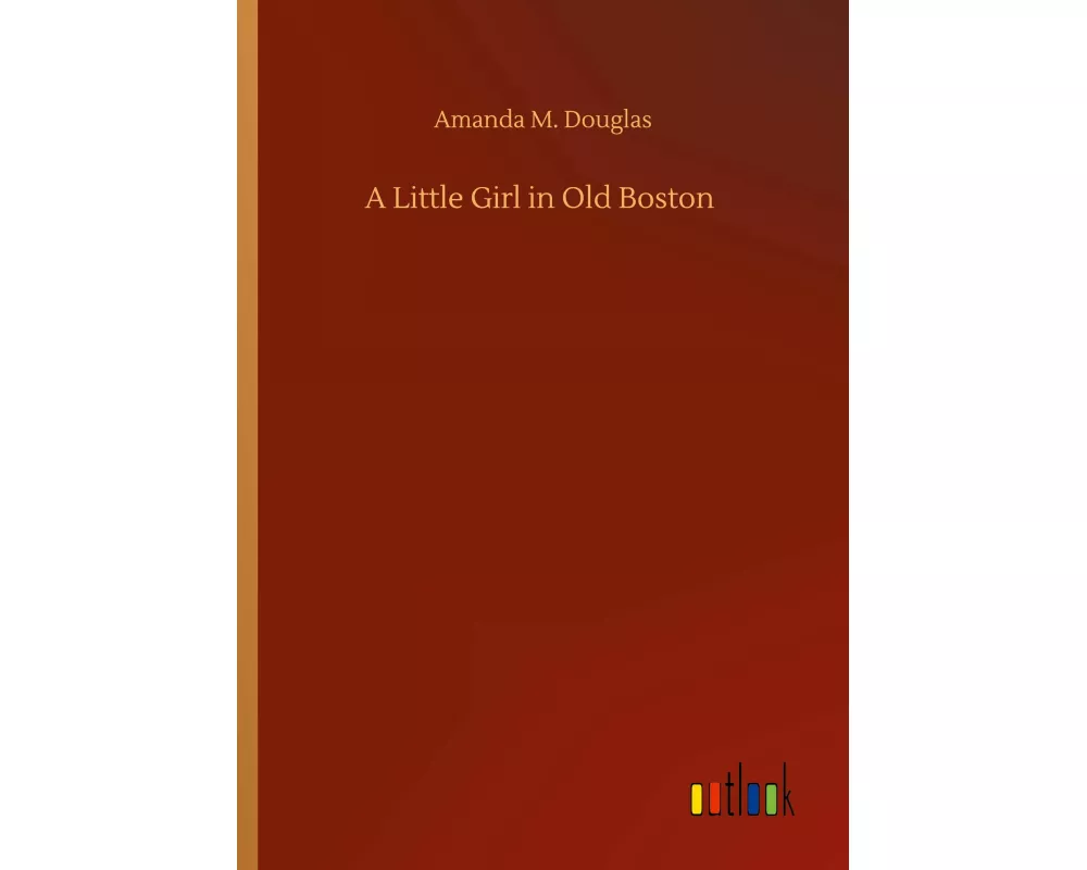 A Little Girl in Old Boston